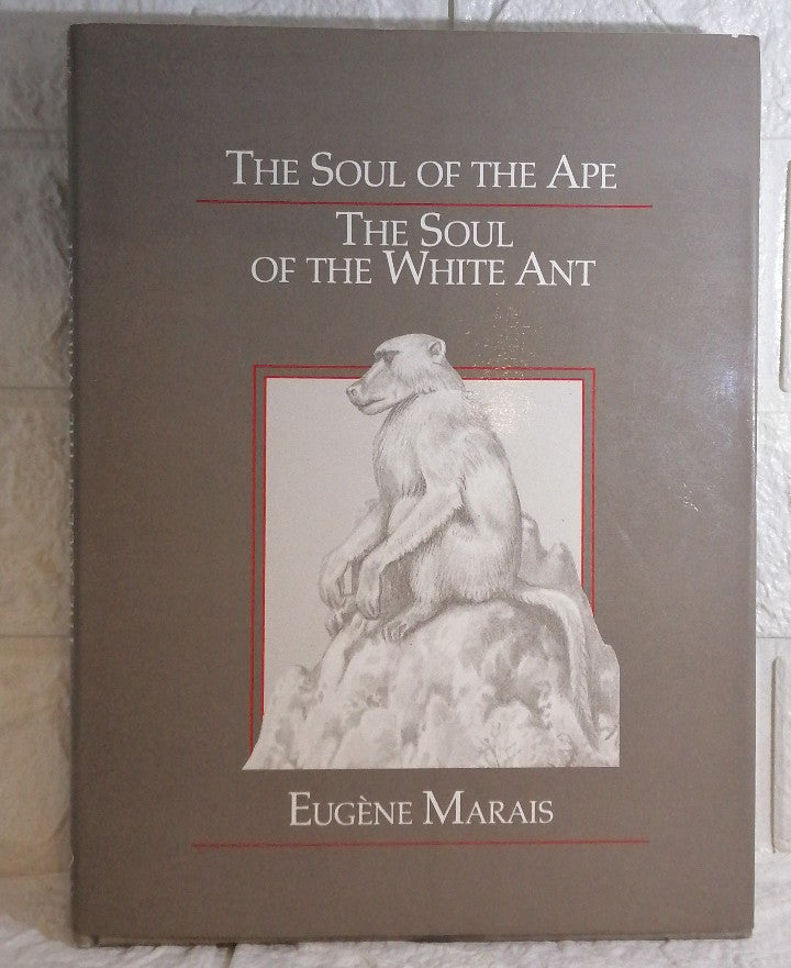 The Soul Of The Ape. The Soul Of The White Ant (Dick Marais)