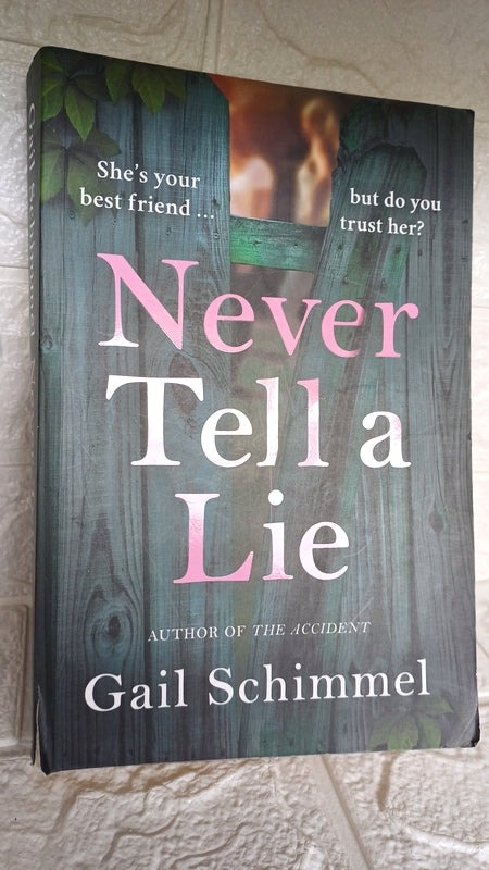 Front Cover Of Never Tell A Lie (Gail Schimmel)