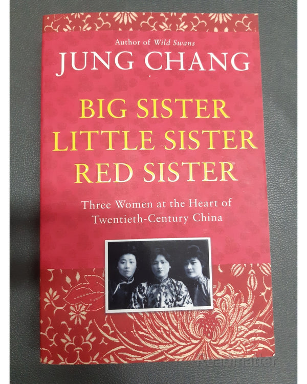 Front Cover Of Big Sister, Little Sister, Red Sister (Chang, Jung)