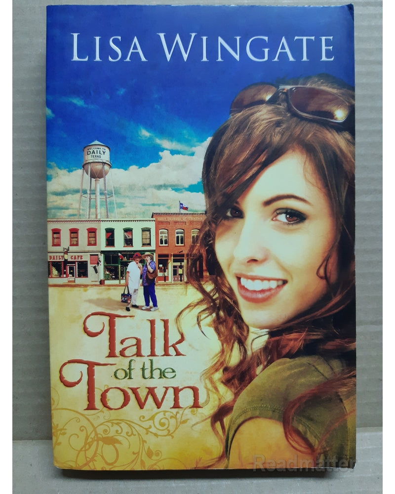 Front Cover Of Talk Of The Town (Lisa Wingate))