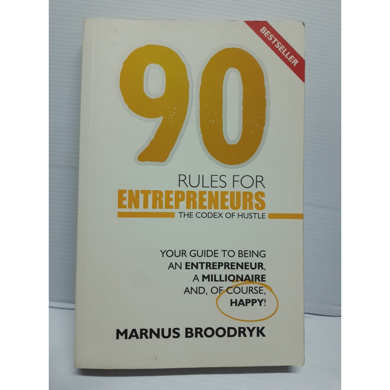 Front Cover Of 90 Rules For Entrepreneurs: The Codex Of Hustle (Marnus Broodryk)