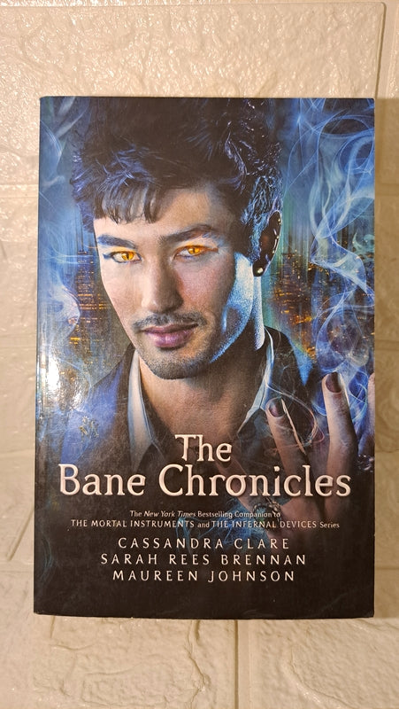 Front Cover Of The Bane Chronicles: Cassandra Clare, Sarah Rees Brennan, Maureen Johnson (Johnson, Maureen)