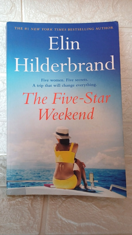 Front Cover Of The Five-Star Weekend: The Perfect Summer Getaway From The Bestselling Queen Of Beach Reads (Hilderbrand, Elin)