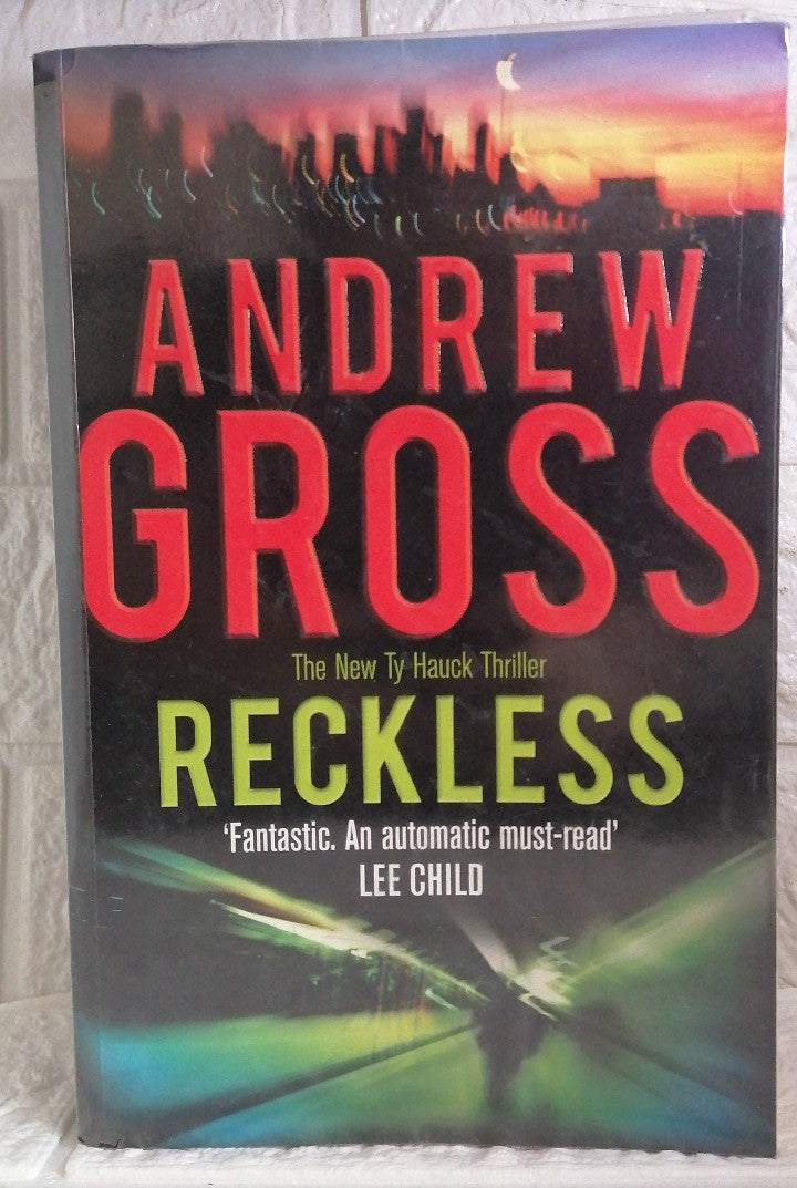 Reckless (Ty Hauck, #3) (Andrew Gross) Gross, Andrew| Buy Online | Used Books On Sale Now | Affordable Book Bargains | Buy Used And Save