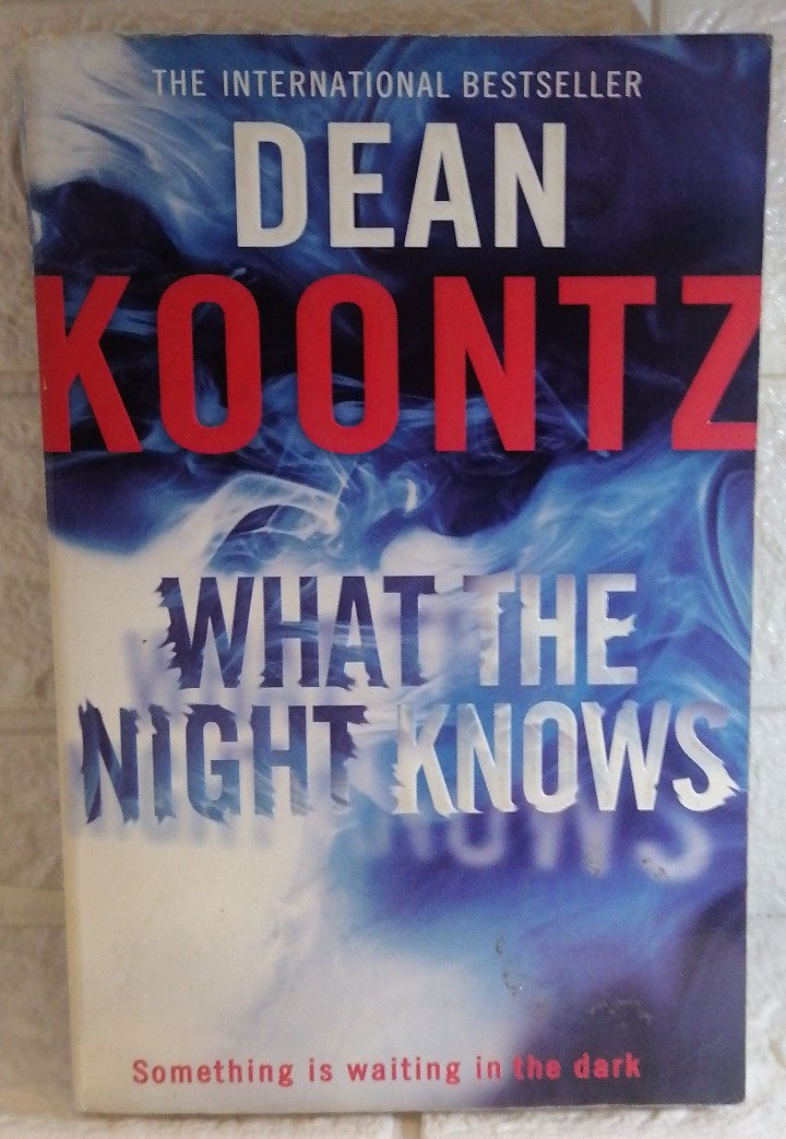 Front Cover Of What the Night Knows (includes prelude: Darkness Under the Sun) (Dean Koontz)