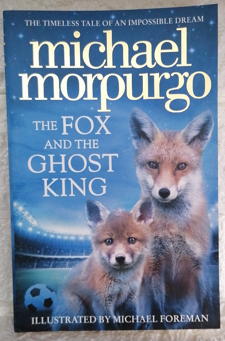 Front Cover Of The Fox and the Ghost King (Michael Morpurgo)