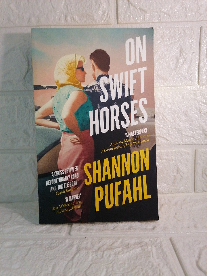 Front Cover Of ON SWIFT HORSES (Shannon Pufahl )