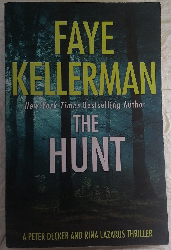 Front Cover Of The Hunt (Peter Decker and Rina Lazarus Series, Book 27) (Peter Decker and Rina Lazarus Series) (Faye Kellerman)
