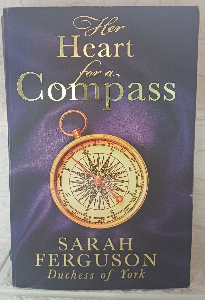 Her Heart for a Compass (Sarah Ferguson)