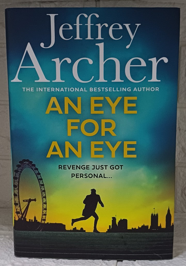 Front Cover Of An Eye for an Eye (William Warwick, #7) (Jeffrey Archer)