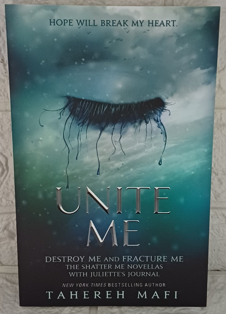 Front Cover Of Unite me (Tahereh Mafi)