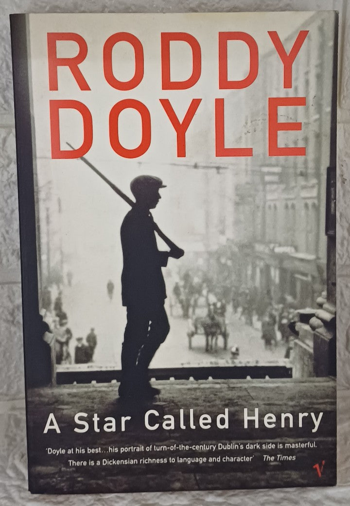 Front Cover Of A Star Called Henry (The Last Roundup, #1) (Roddy Doyle)