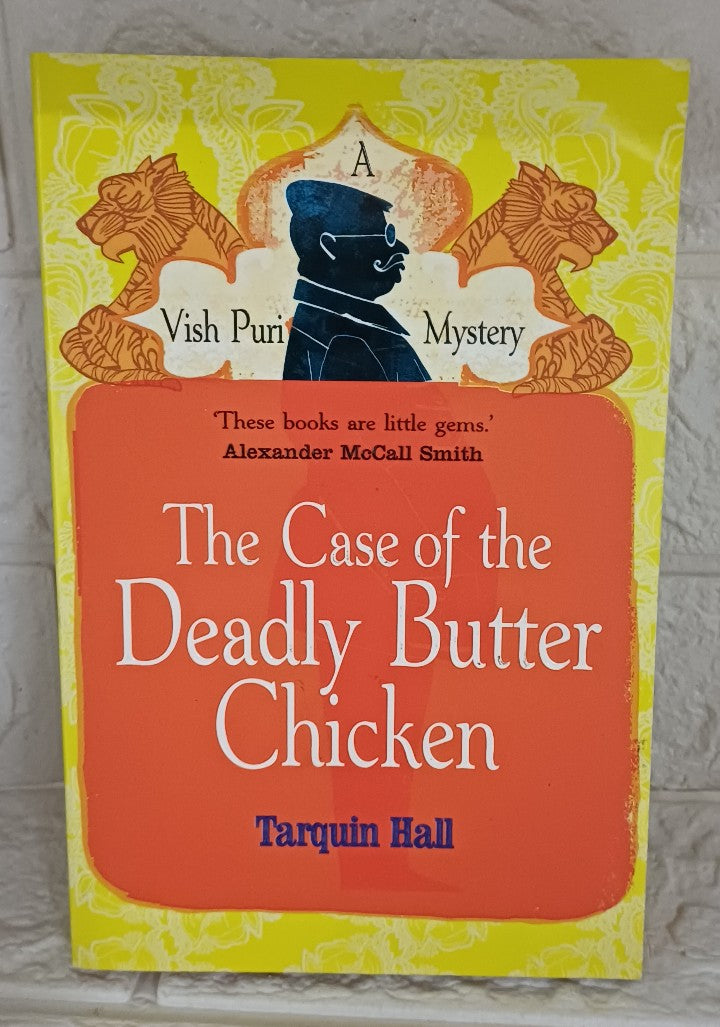 Front Cover Of The Case of the Deadly Butter Chicken (Vish Puri 3) (Tarquin Hall)