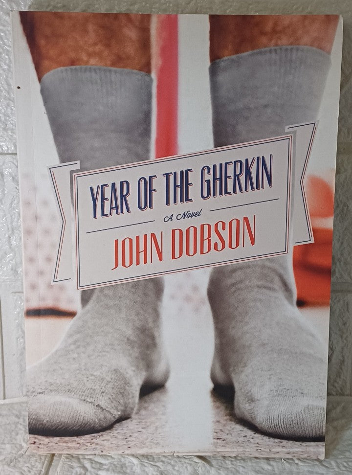 Front Cover Of The Year of the Gherkin (John Dobson)