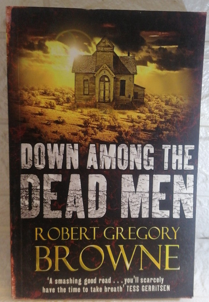 Front Cover Of Down Among the Dead Men (Robert Gregory Browne)