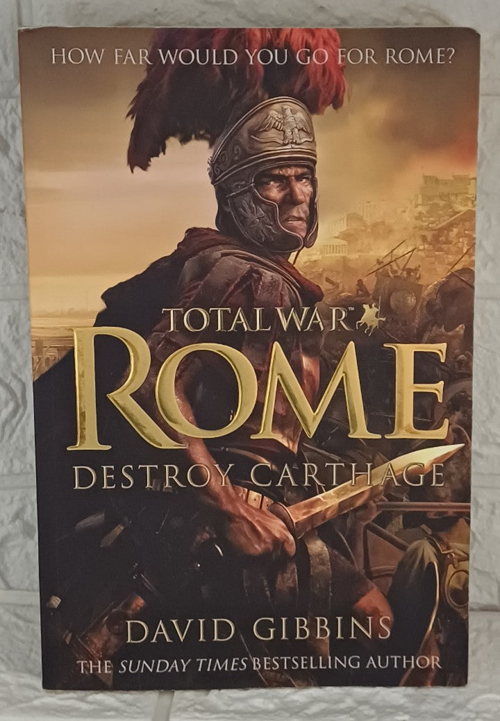 Front Cover Of Total War Rome: Destroy Carthage (David Gibbins)