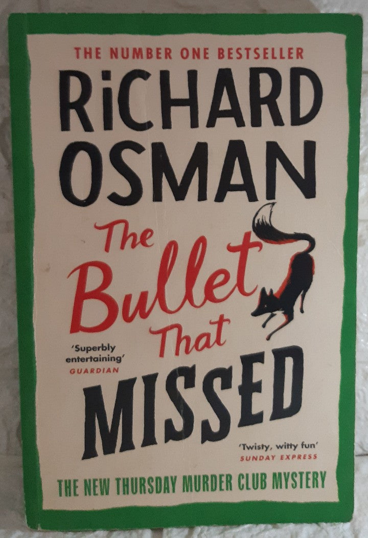 Front Cover Of The Bullet That Missed (Thursday Murder Club, #3) (Richard Osman)