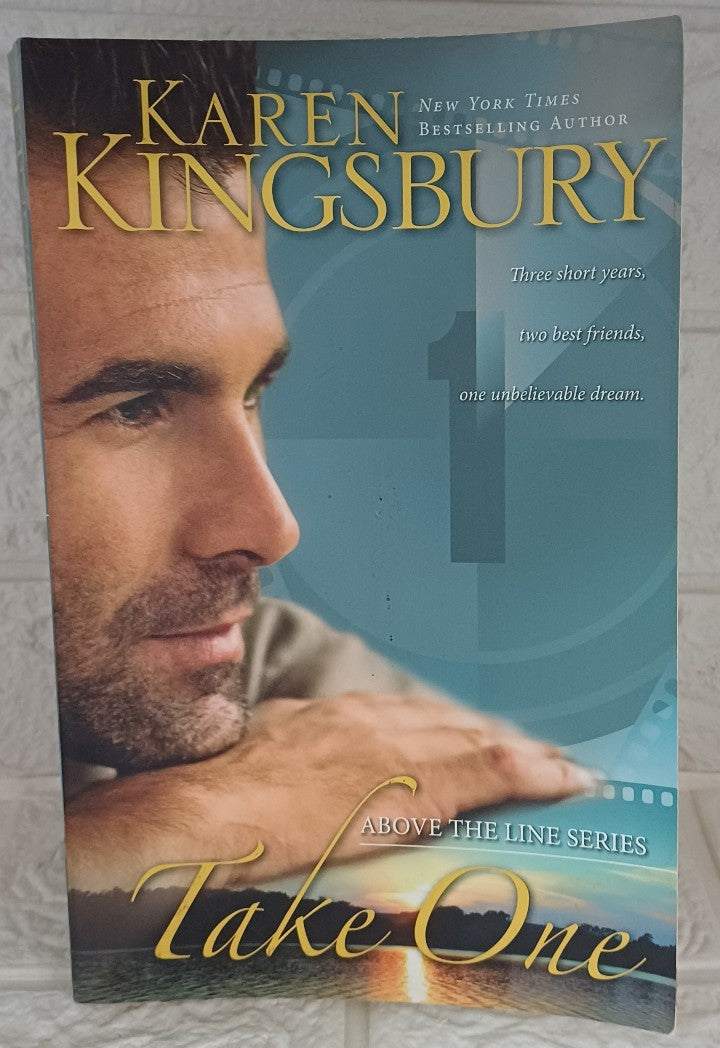 Front Cover Of Take One (Above the Line, #1) (Karen Kingsbury)