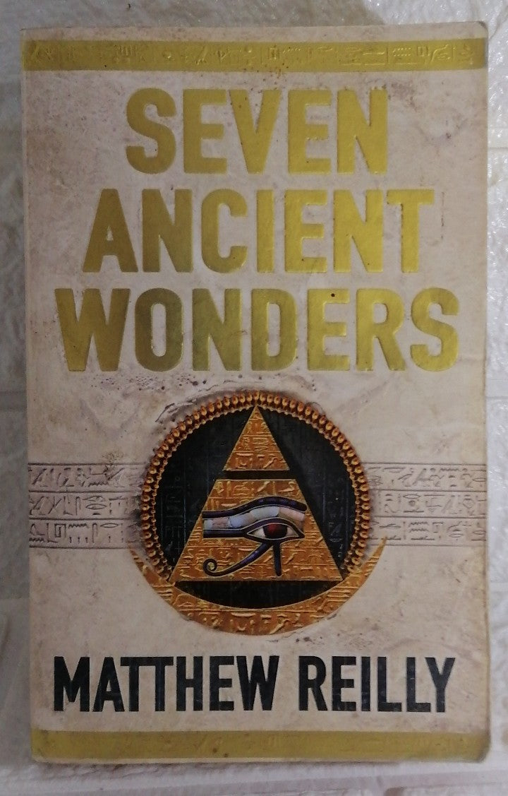 Front Cover Of Seven Ancient Wonders (Jack West Jr, #1) (Matthew Reilly)