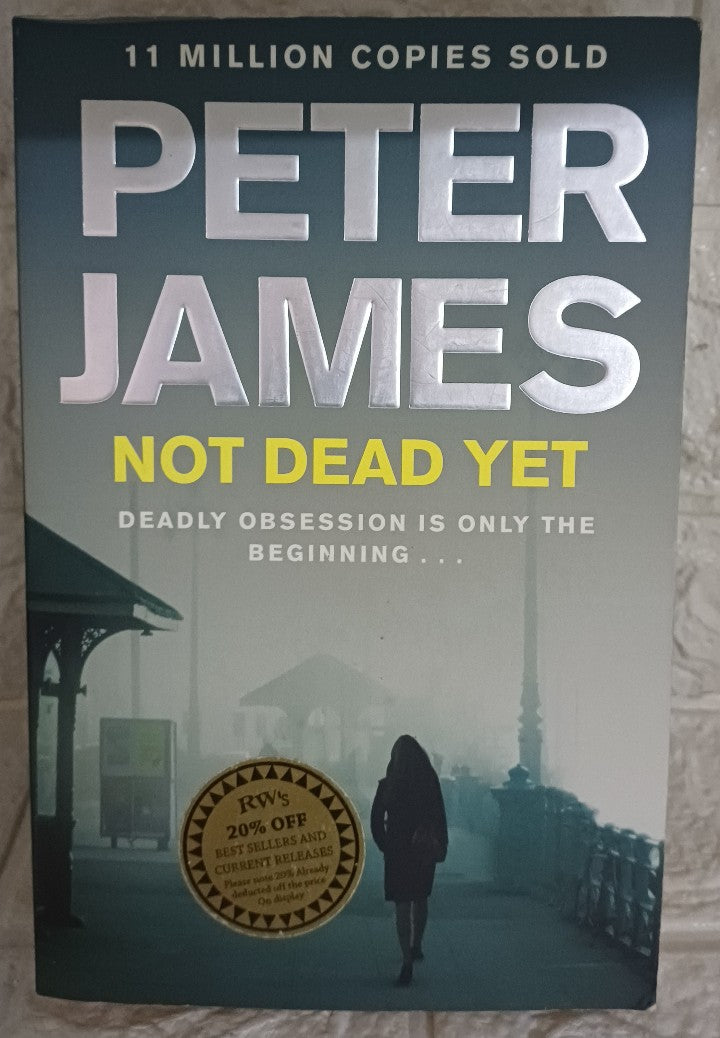 Front Cover Of Not Dead Yet (Roy Grace, #8) (Peter James)