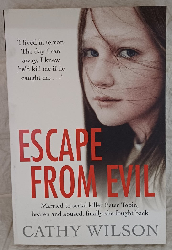 Front Cover Of Escape from Evil: Married at 17 to a Serial Killer, She's One Victim Who Escaped (Cathy Wilson)