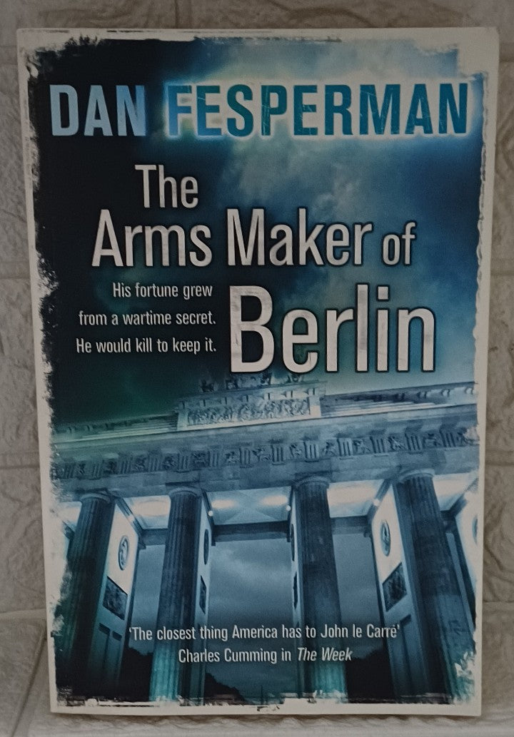 Front Cover Of The Arms Maker of Berlin (Dan Fesperman)