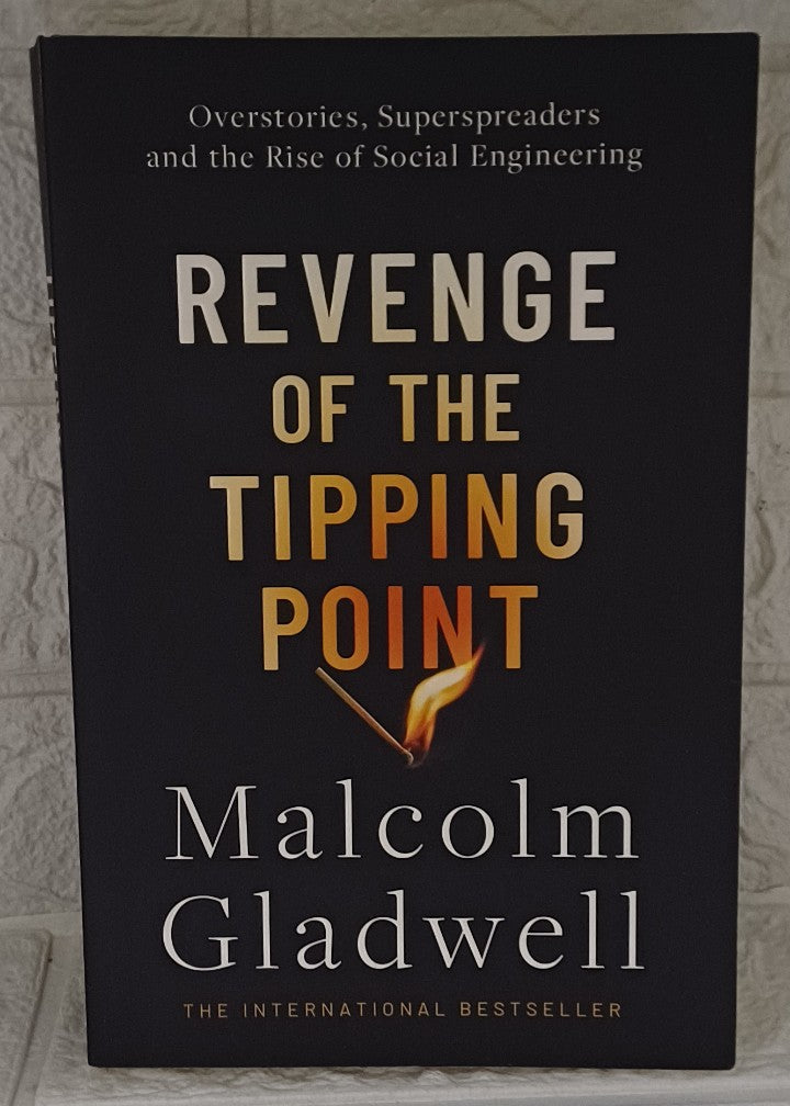 Front Cover Of Revenge of the Tipping Point: Overstories, Superspreaders, and the Rise of Social Engineering (Malcolm Gladwell)