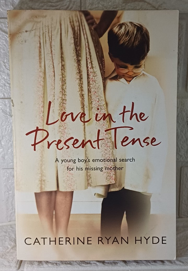 Front Cover Of Love In The Present Tense (Catherine Ryan Hyde)