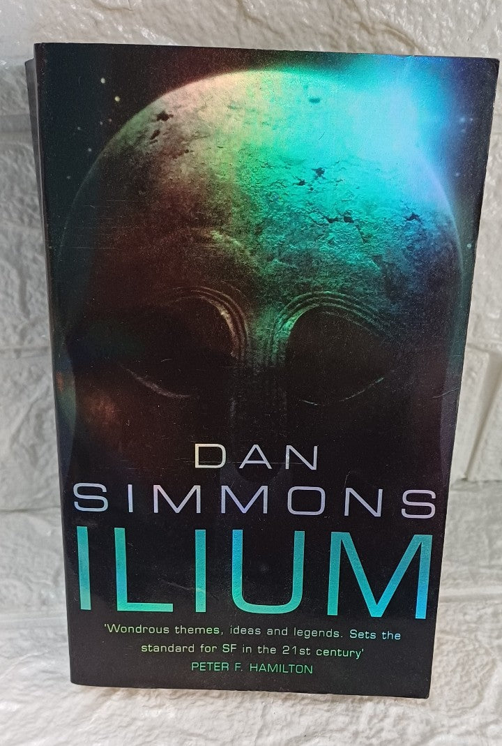 Front Cover Of Ilium (Ilium, #1) (Dan Simmons)