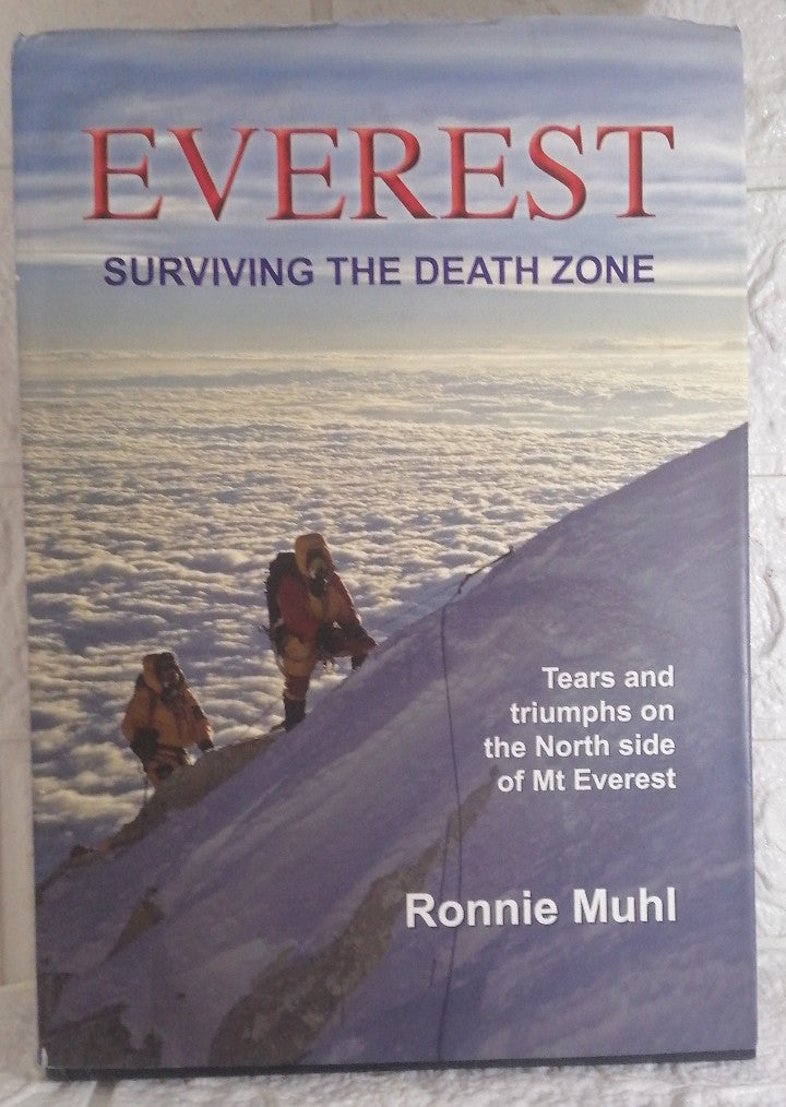 Front Cover Of Everest: Surviving the death zone (Ronnie Muhl)
