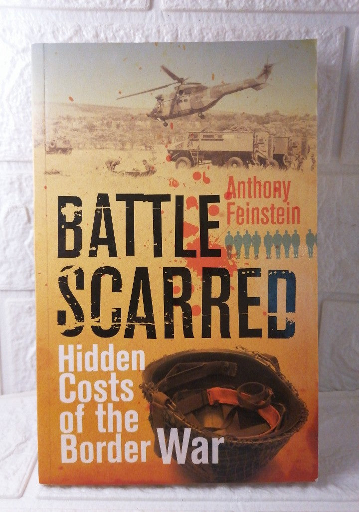 Front Cover Of Battle Scarred: Hidden Costs of the Border War (Anthony Feinstein)