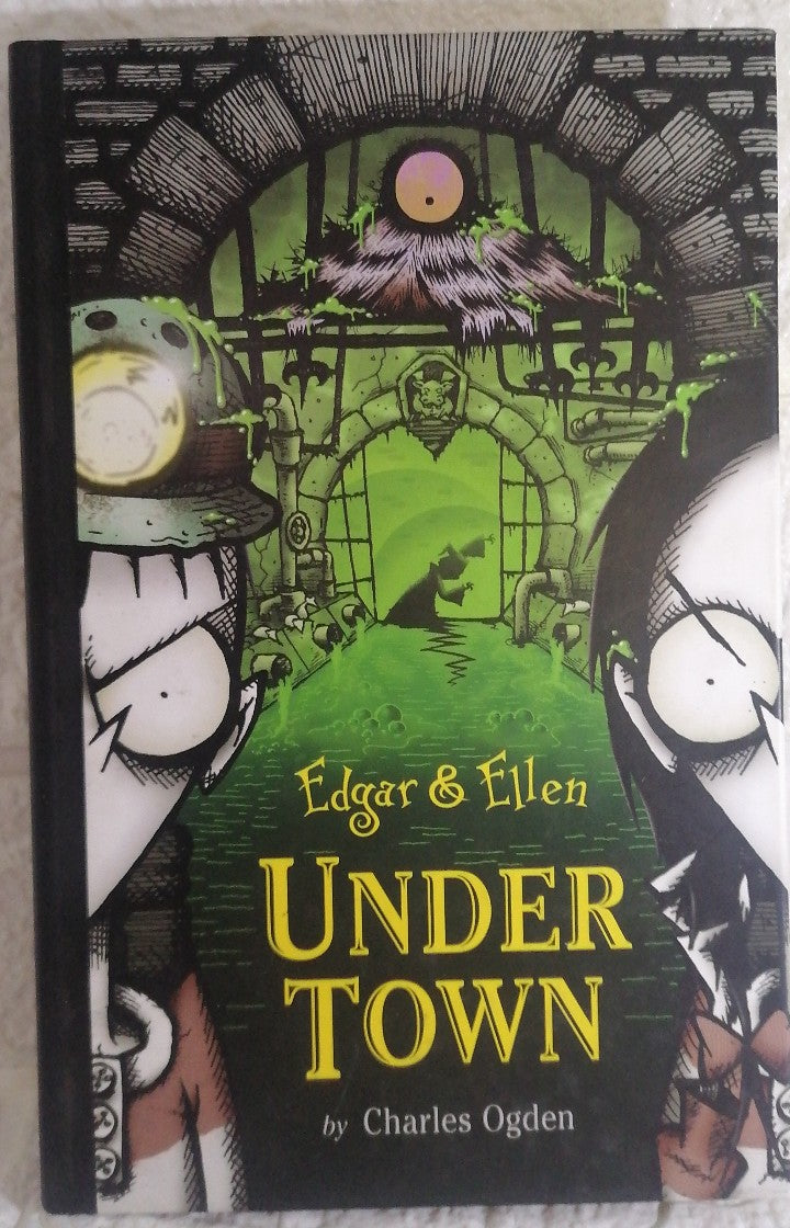 Front Cover Of Under Town (Edgar & Ellen, #3) (Charles Ogden)
