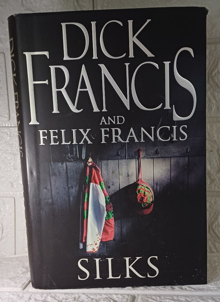 Front Cover Of Silks (Dick Francis)