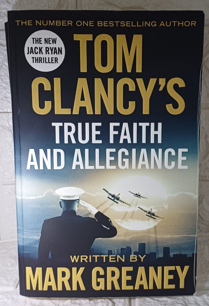 Front Cover Of Tom Clancy'S True Faith And Allegiance (Jack Ryan Universe #22; Jack Ryan #12) (Tom Clancy)