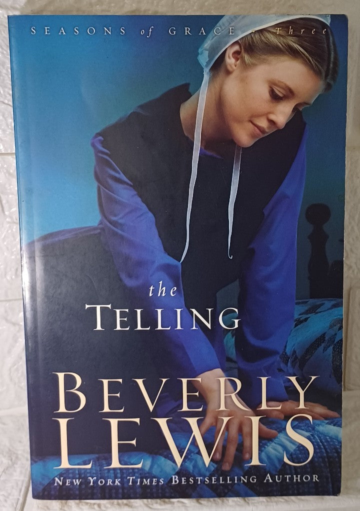 Front Cover Of The Telling (Seasons Of Grace, #3) (Beverly Lewis)