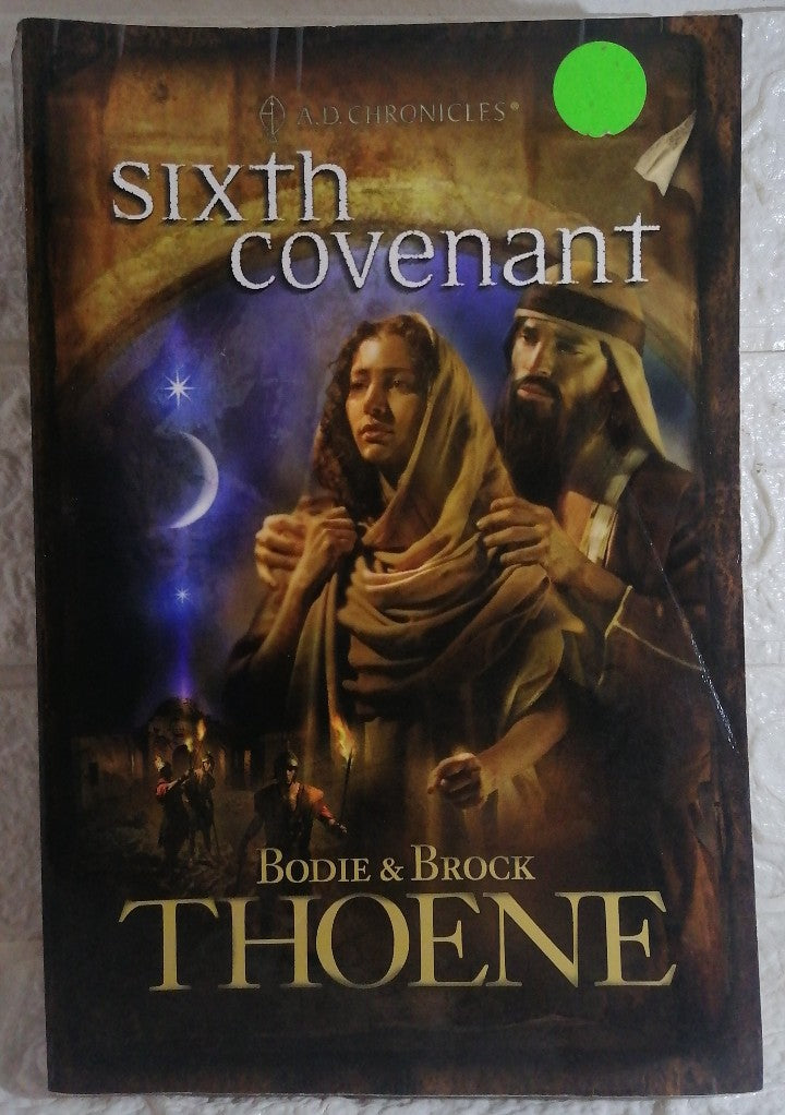 Front Cover Of Sixth Covenant (A.D. Chronicles, # 6) (Brock Thoene)