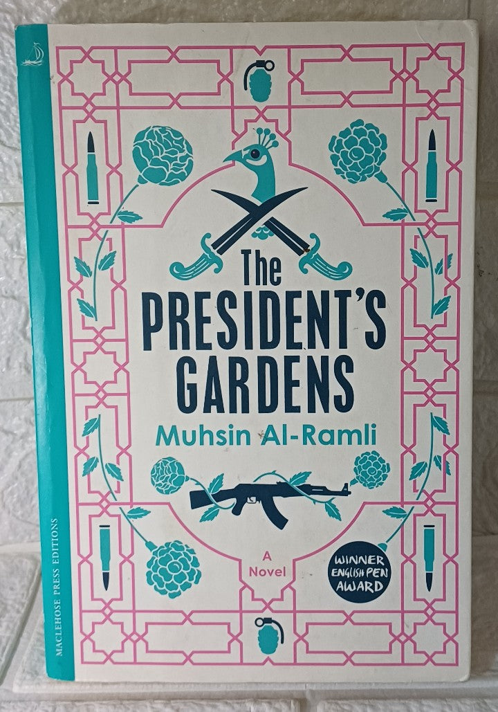 Front Cover Of The President's Gardens (Muhsin Al-Ramli)