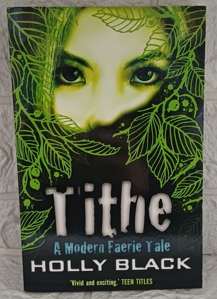 Front Cover Of Tithe (Modern Faerie Tales, #1) (Holly Black)