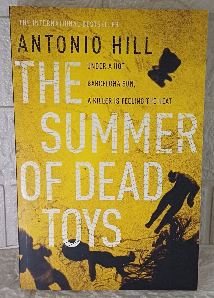 Front Cover Of The Summer of Dead Toys (Toni Hill; Laura McGoughlin)