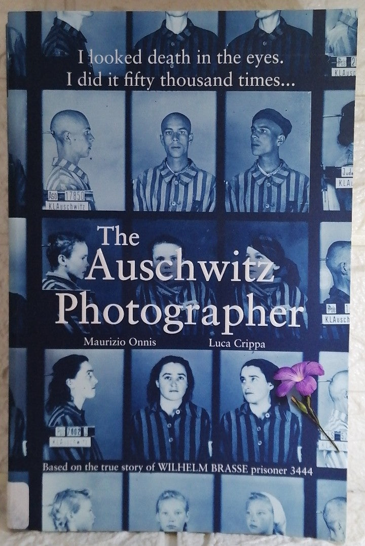Front Cover Of The Auschwitz Photographer: Based on the true story of Wilhelm Brasse prisoner 3444 (Luca Crippa)