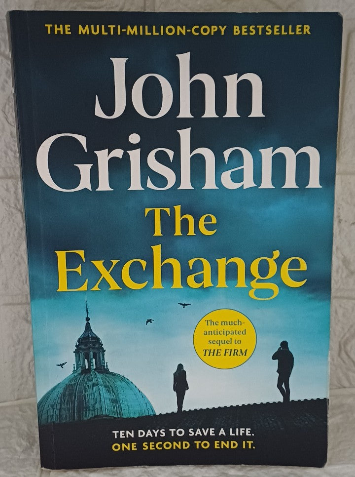 Front Cover Of The Exchange: After The Firm (John Grisham)
