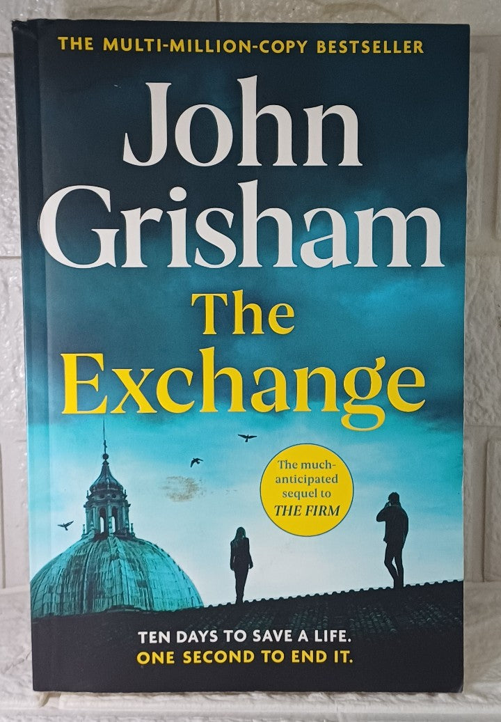 Front Cover Of The Exchange: After The Firm (John Grisham)
