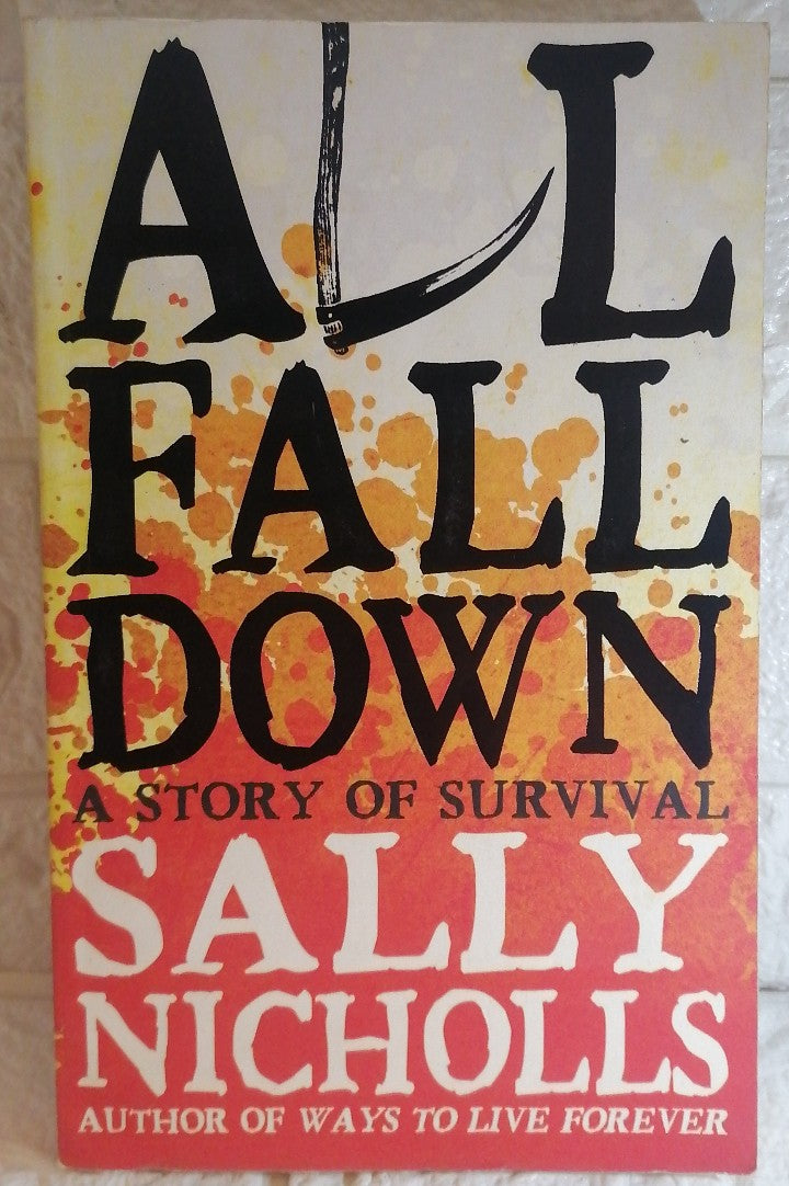 Front Cover Of All Fall Down (Sally Nicholls)