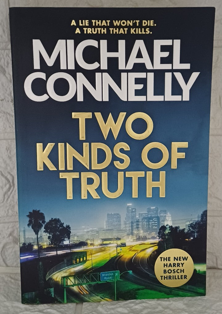 Front Cover Of Two Kinds of Truth (Harry Bosch, #20; Harry Bosch Universe, #31) (Michael Connelly)
