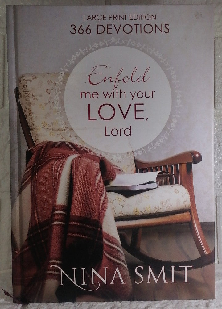 Front Cover Of Enfold Me with Your Love, Lord (Nina Smit)