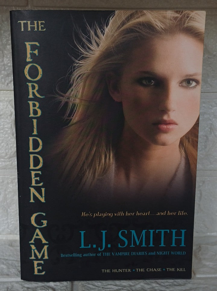 Front Cover Of The Forbidden Game (The Forbidden Game, #1-3) (L.J. Smith)