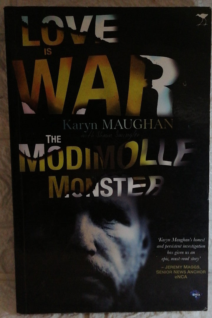 Front Cover Of Love Is War: The Modimolle Monster (Karyn Maughan)