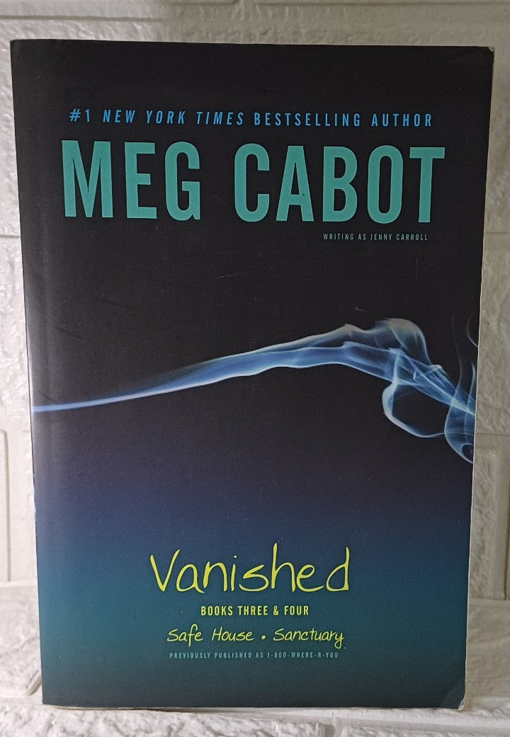 Front Cover Of Vanished: Safe House / Sanctuary (Vanished, #3-4) (Meg Cabot)