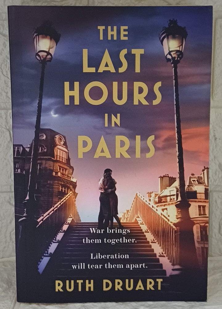 Front Cover Of The Last Hours in Paris (Ruth Druart)