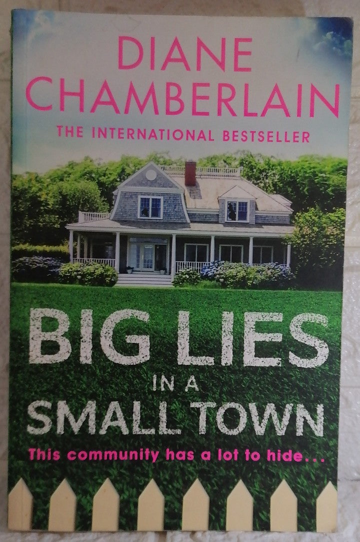 Front Cover Of Big Lies in a Small Town (Diane Chamberlain)